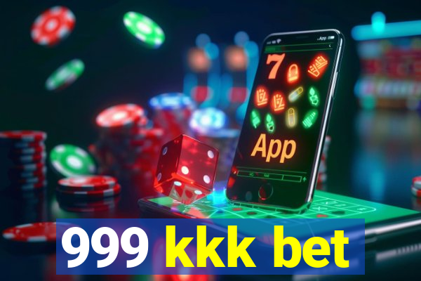 999 kkk bet